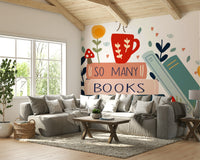 So Many Books So Little Time Wall Art Mural