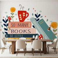 Cozy So Many Books So Little Time wall mural for a dining room GD9445